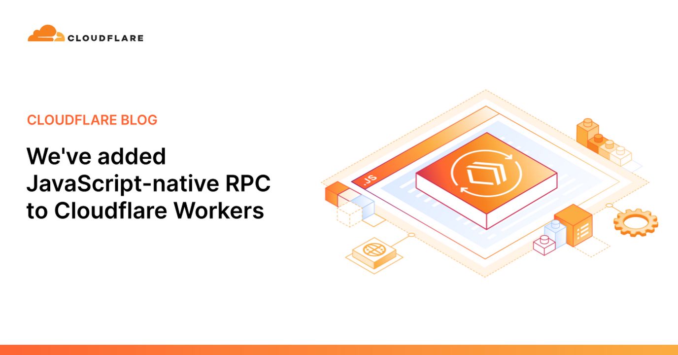 Serverless RPC: Cloudflare Workers Adds JavaScript-Native Remote Procedure Calls