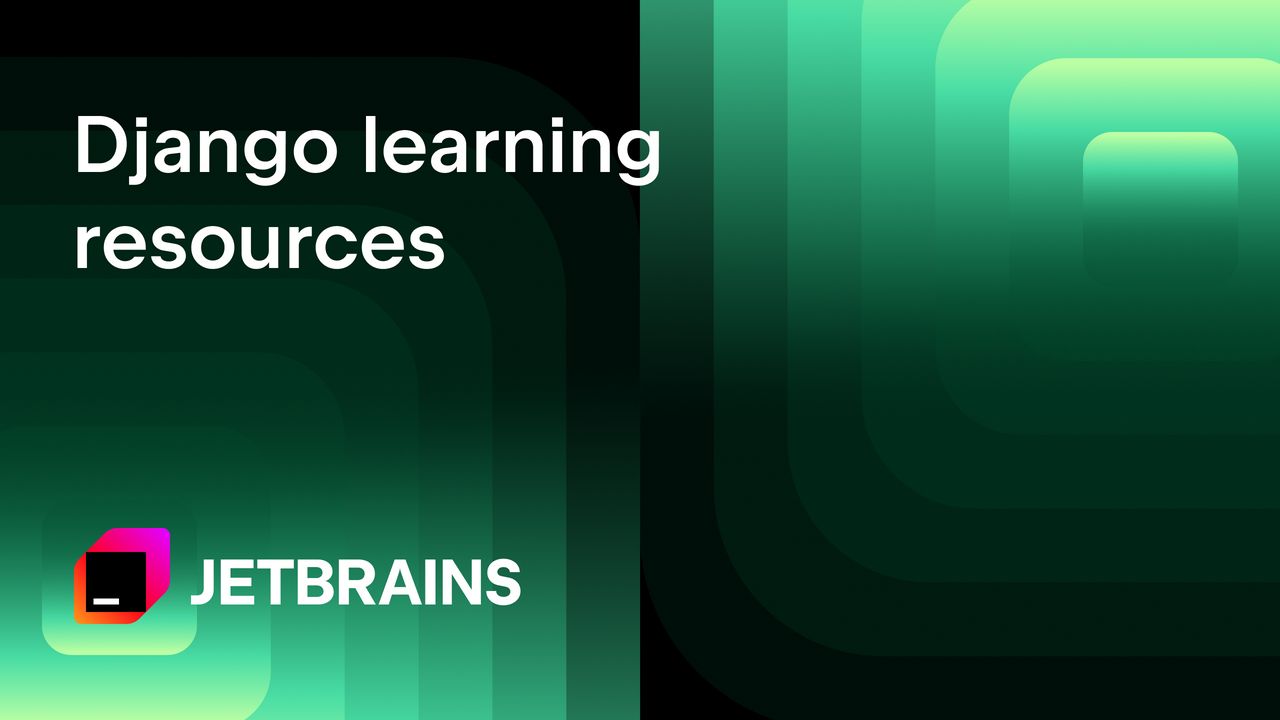 Unlock Your Django Potential: Discover PyCharm's Comprehensive Learning Resources